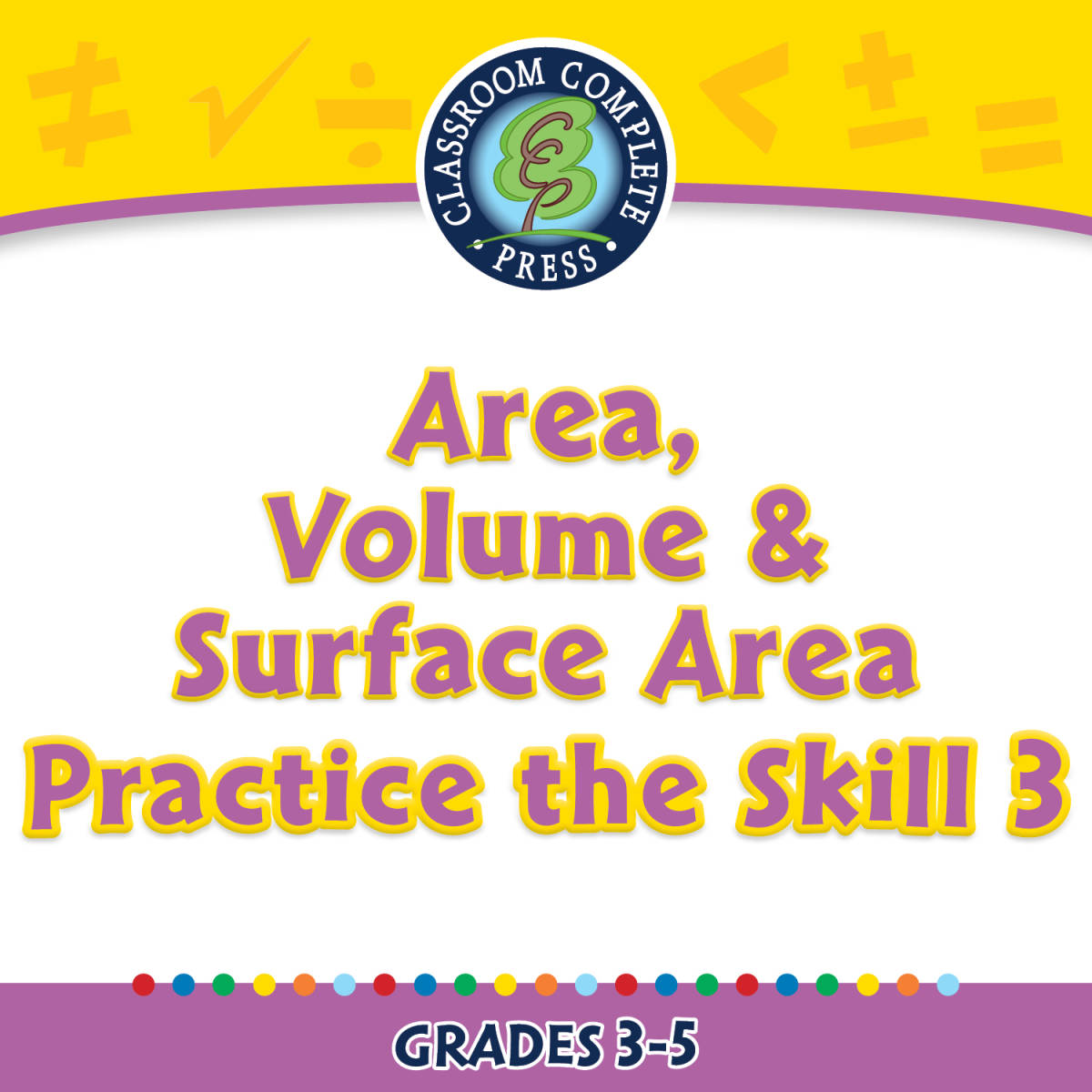 An educational teaching resource from Classroom Complete Press entitled Geometry: Area, Volume & Surface Area - Practice the Skill 3 - FLASH-MAC downloadable at Teach Simple.