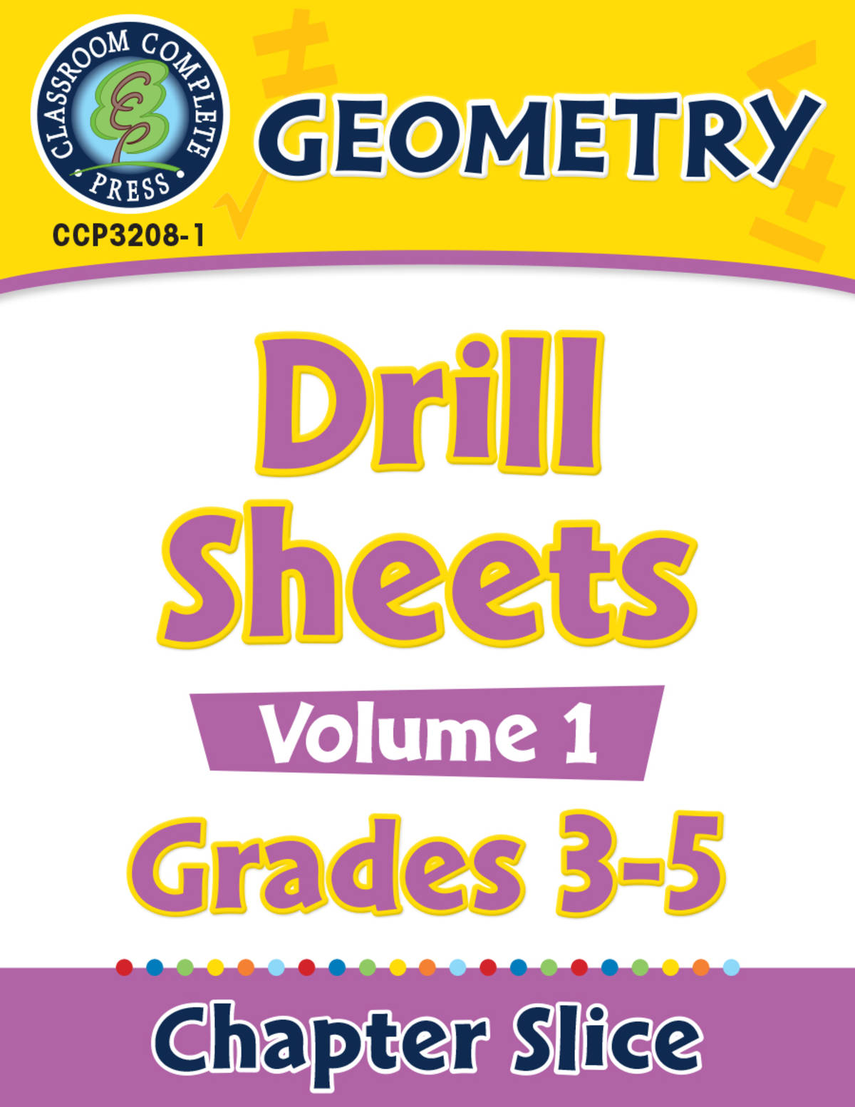 An educational teaching resource from Classroom Complete Press entitled Geometry: Drill Sheets Vol. 1 Gr. 3-5 downloadable at Teach Simple.
