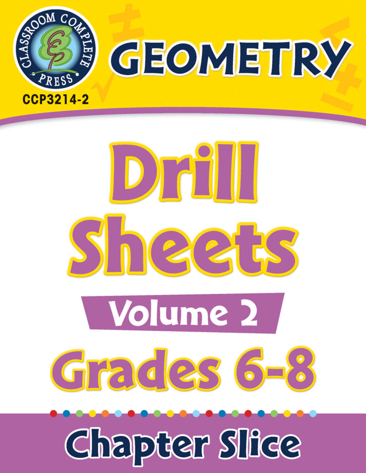An educational teaching resource from Classroom Complete Press entitled Geometry - Drill Sheets Vol. 2 Gr. 6-8 downloadable at Teach Simple.