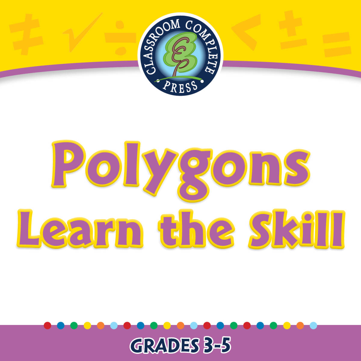 An educational teaching resource from Classroom Complete Press entitled Geometry: Polygons - Learn the Skill - FLASH-PC downloadable at Teach Simple.