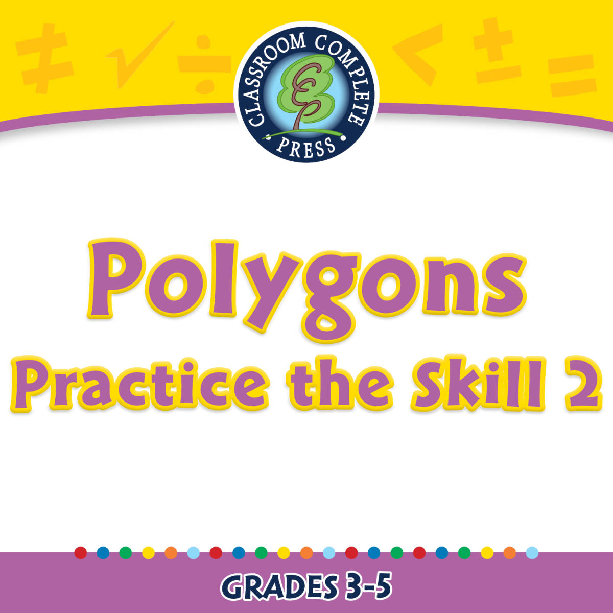 An educational teaching resource from Classroom Complete Press entitled Geometry: Polygons - Practice the Skill 2 - FLASH-MAC downloadable at Teach Simple.
