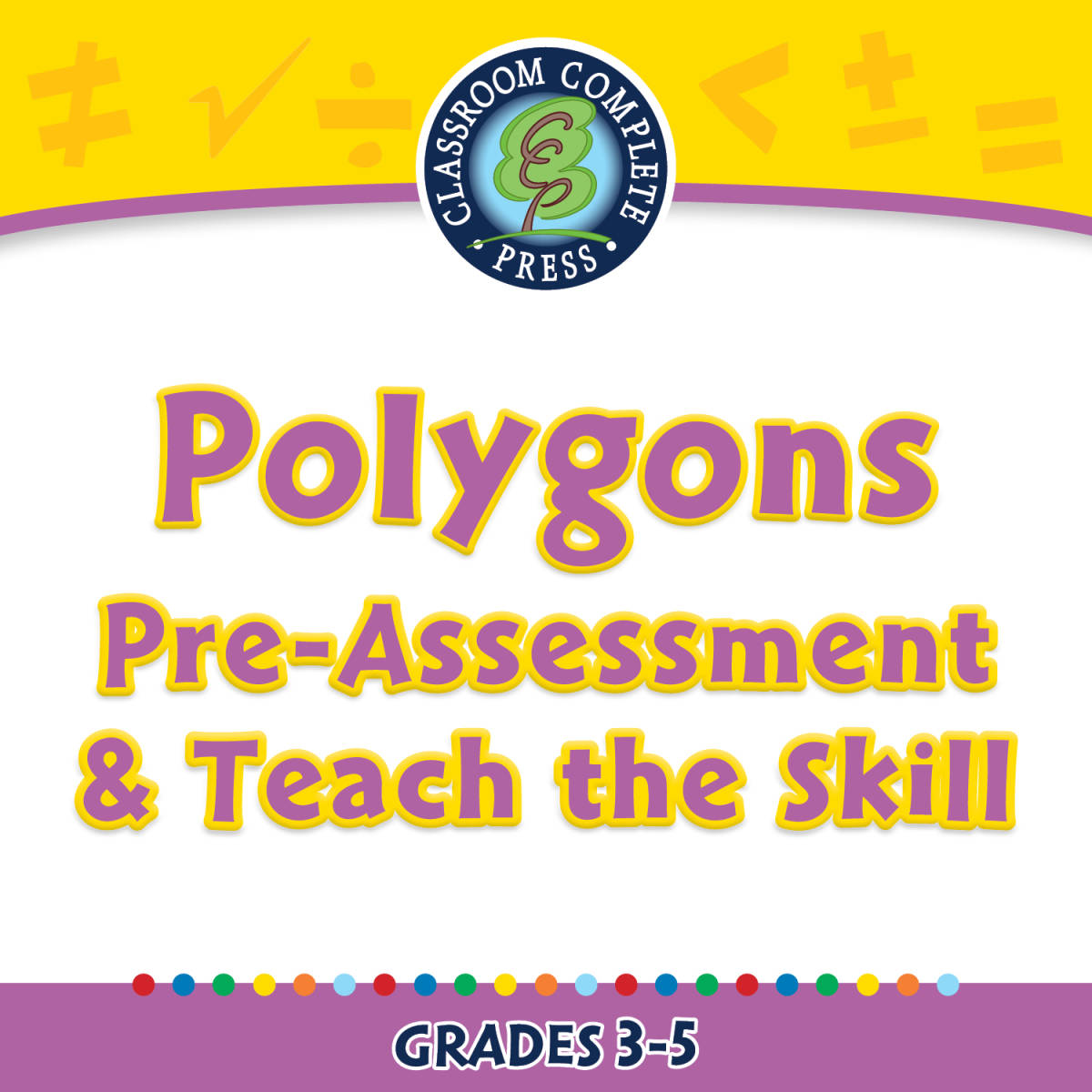An educational teaching resource from Classroom Complete Press entitled Geometry: Polygons - Pre-Assessment & Teach the Skill - FLASH-MAC downloadable at Teach Simple.