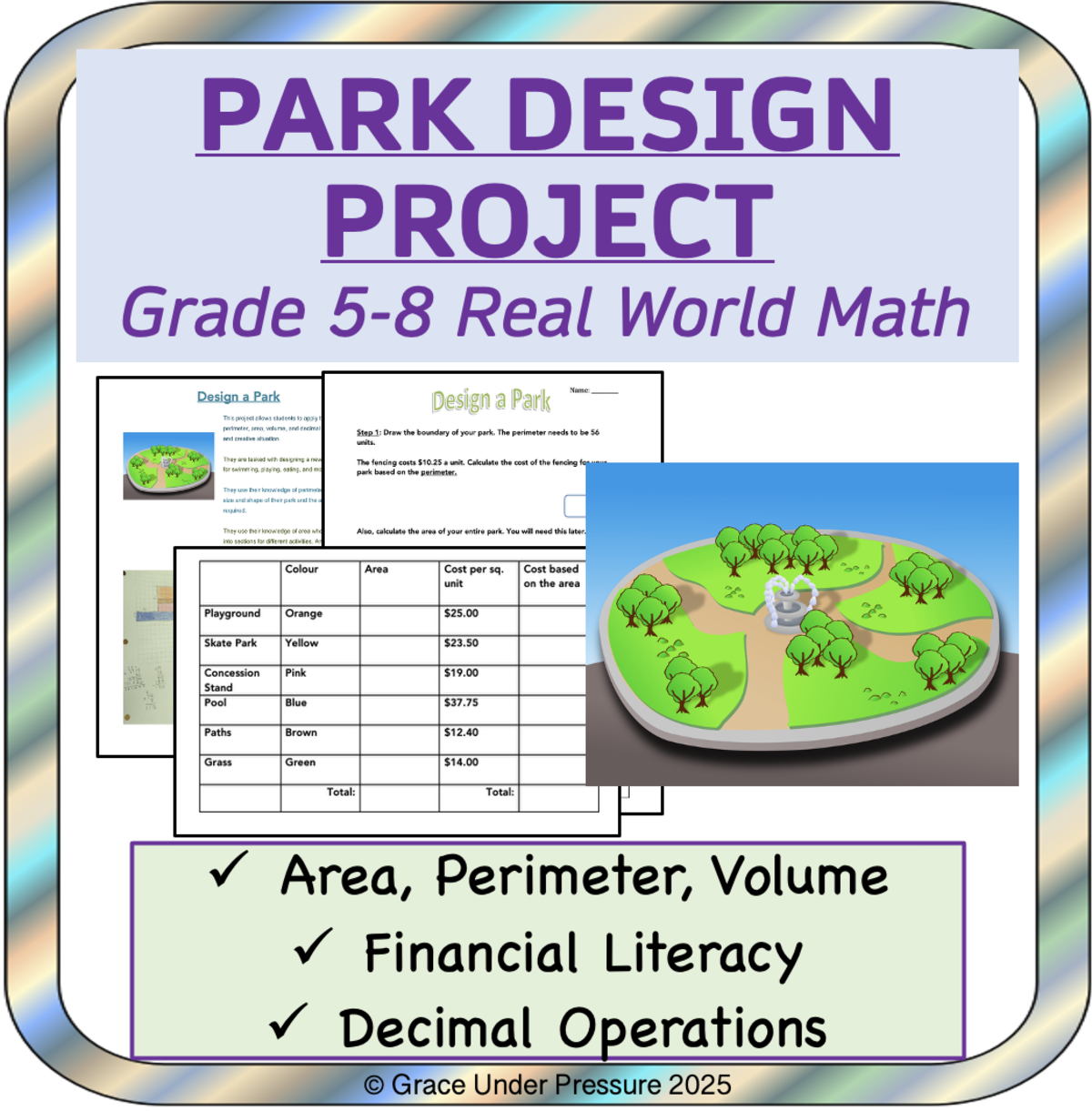 An educational teaching resource from Grace Under Pressure entitled Geometry Project: Park Design- Area, Perimeter, Volume, and Budgeting downloadable at Teach Simple.