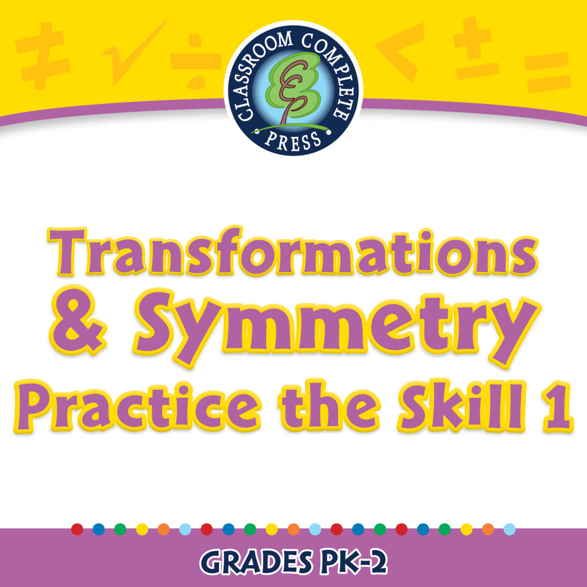 An educational teaching resource from Classroom Complete Press entitled Geometry: Transformations & Symmetry - Practice the Skill 1 - PC Software downloadable at Teach Simple.