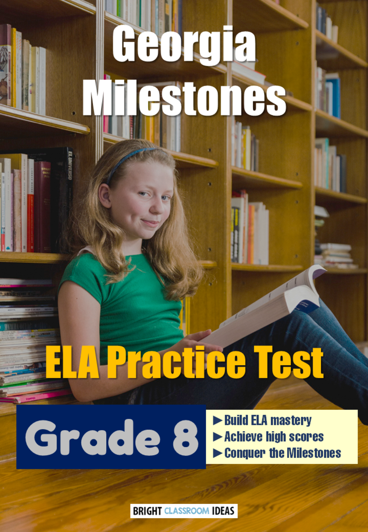 An educational teaching resource from Bright Classroom Ideas Marketplace entitled Georgia Milestones ELA Practice Test for Grade 8 downloadable at Teach Simple.