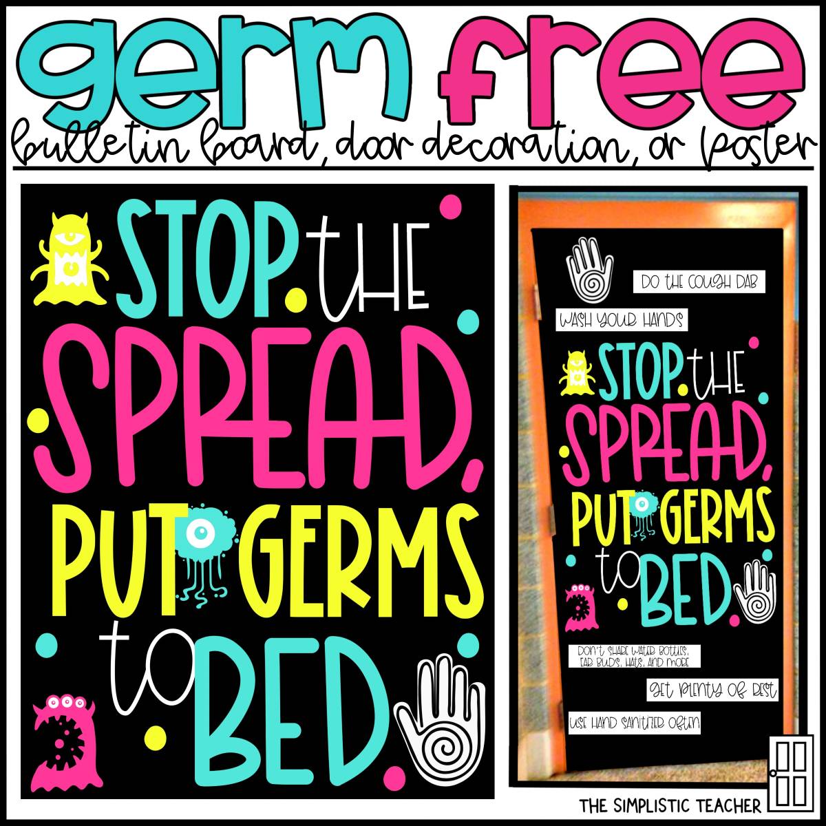 An educational teaching resource from The Simplistic Teacher entitled Germ Free Awareness Bulletin Board Kit, Door Decoration Set, or Poster downloadable at Teach Simple.