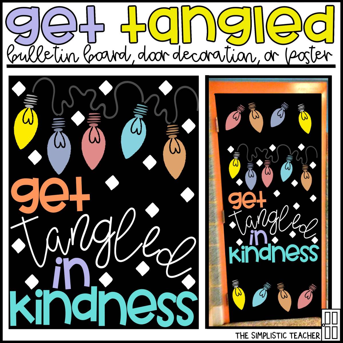 An educational teaching resource from The Simplistic Teacher entitled Get Tangled in Kindness Christmas/Holiday Bulletin Board Kit, Door Decoration Kit, or Poster downloadable at Teach Simple.