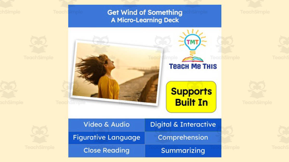An educational teaching resource from Teach Me This entitled Get Wind of Something | Figurative Language Activity | Micro-Learning Deck downloadable at Teach Simple.