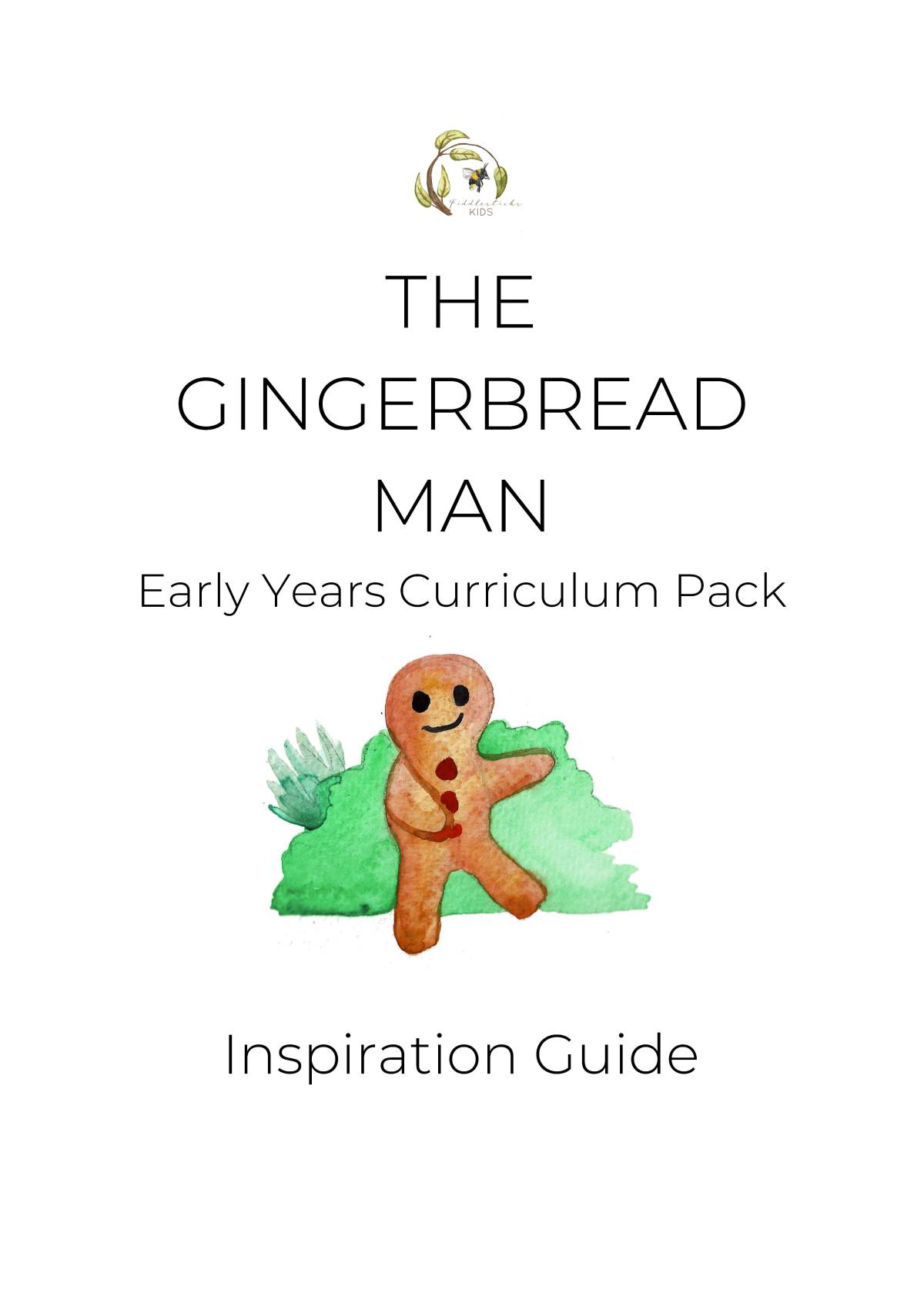 An educational teaching resource from Fiddleticks Education entitled Gingerbread Man Early Cirriculum Inspiration Guide downloadable at Teach Simple.