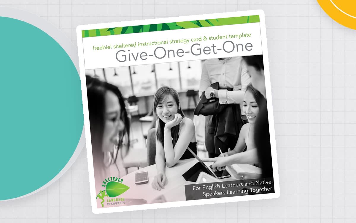 An educational teaching resource from Sheltered Language Resources entitled Give-One-Get-One: Instructional Strategy Card & Template downloadable at Teach Simple.