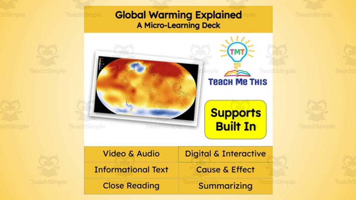 An educational teaching resource from Teach Me This entitled Global Warming | Interactive Science Lesson | Micro-Learning Deck downloadable at Teach Simple.