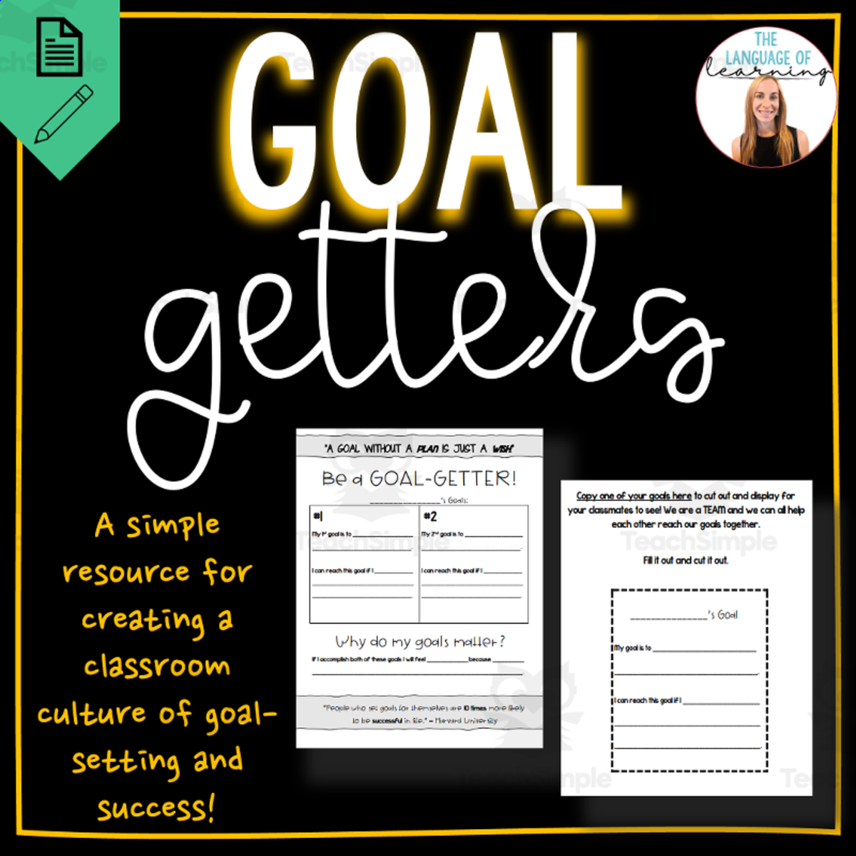 An educational teaching resource from The Language of Learning entitled Goal Getter | Goal Setting Worksheet downloadable at Teach Simple.