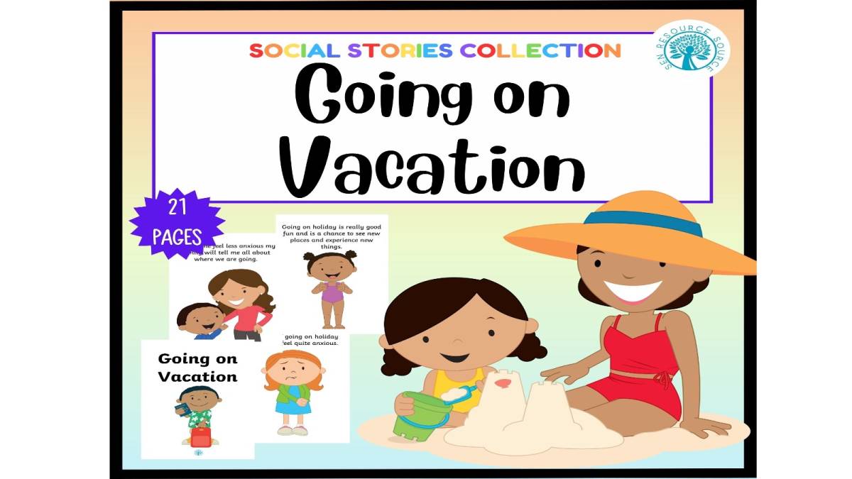 An educational teaching resource from SEN Resource Source entitled Going on Vacation Social Story downloadable at Teach Simple.