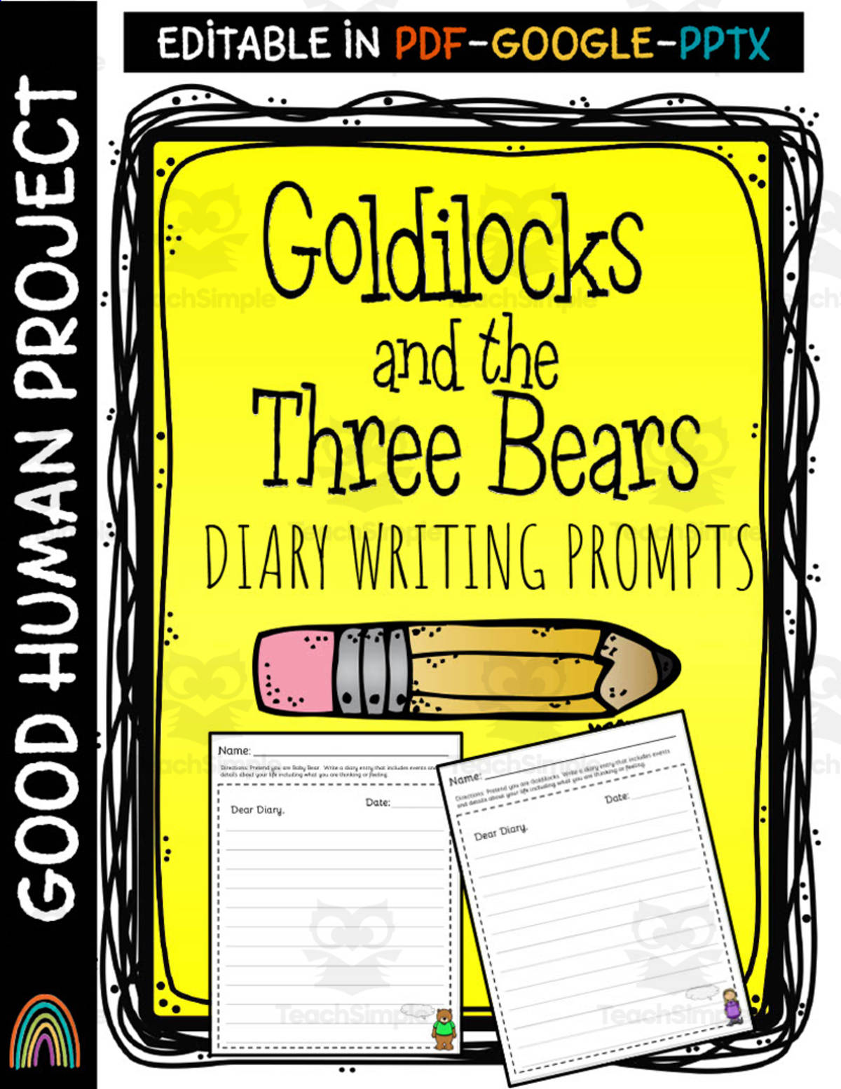 An educational teaching resource from Good Human Project entitled Goldilocks and the Three Bears | Diary Writing Prompts downloadable at Teach Simple.