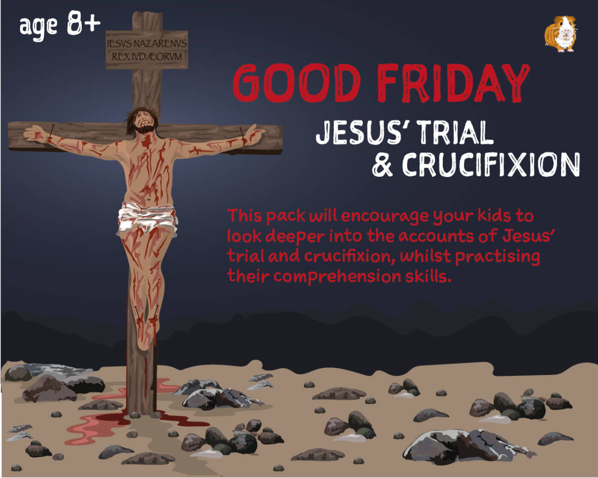 An educational teaching resource from Guinea Pig Education entitled Good Friday: Jesus’ Trial And Crucifixion Easter Activity Pack (8+) downloadable at Teach Simple.