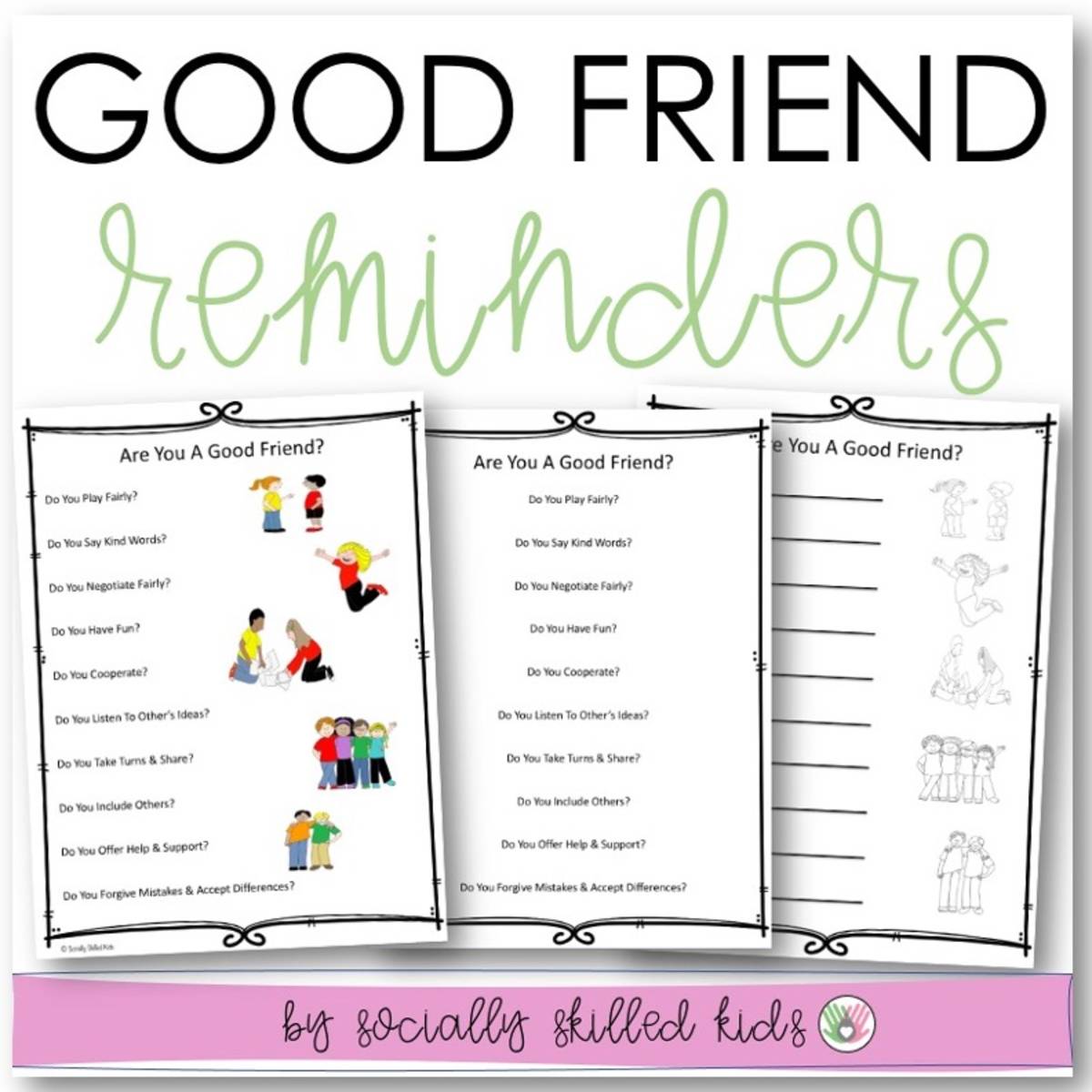 An educational teaching resource from Socially Skilled Kids entitled Good Friend Reminders Posters & Worksheets downloadable at Teach Simple.