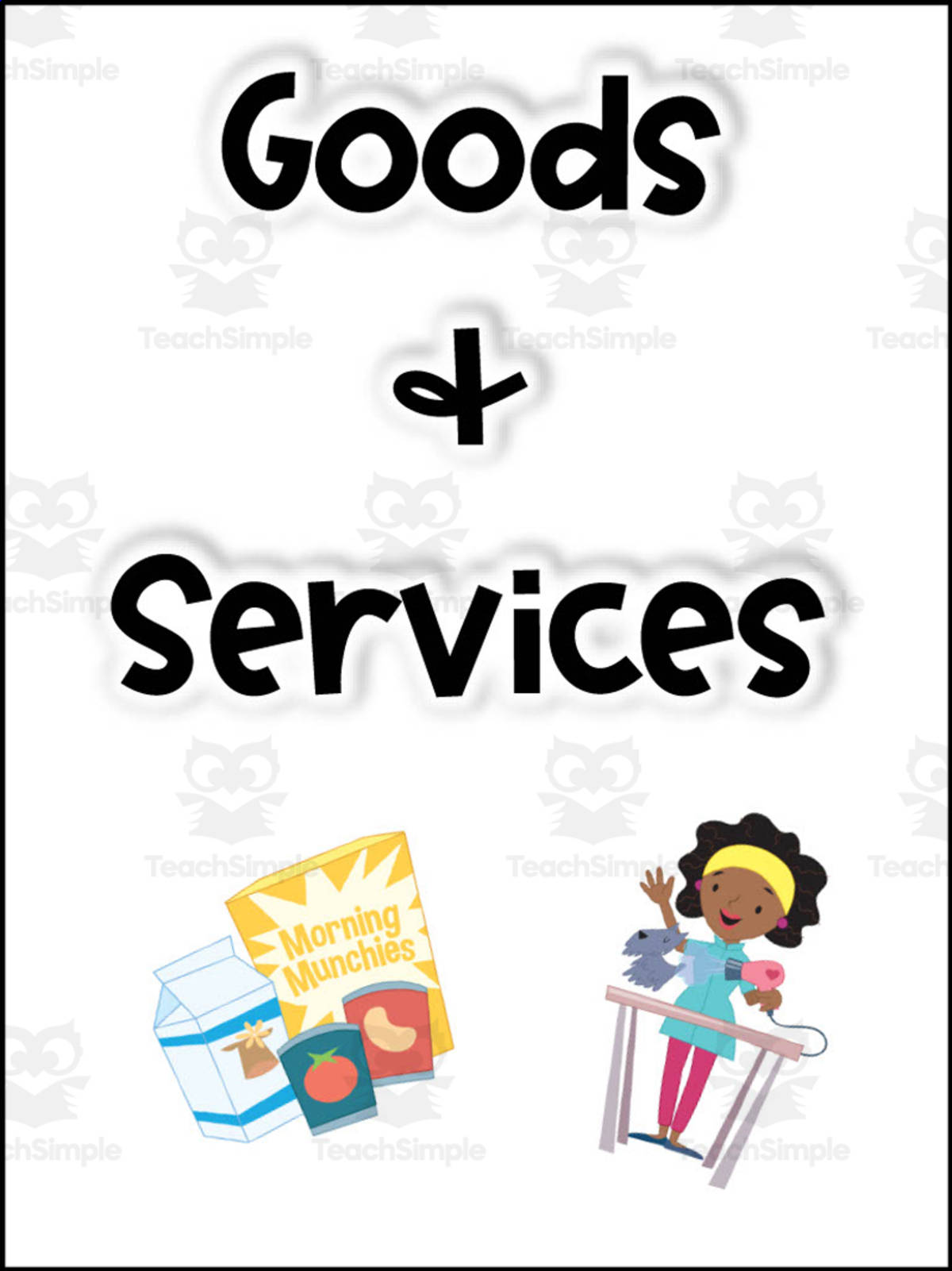 An educational teaching resource from Sarah Miller Tech entitled Goods and Services Learning Packet downloadable at Teach Simple.