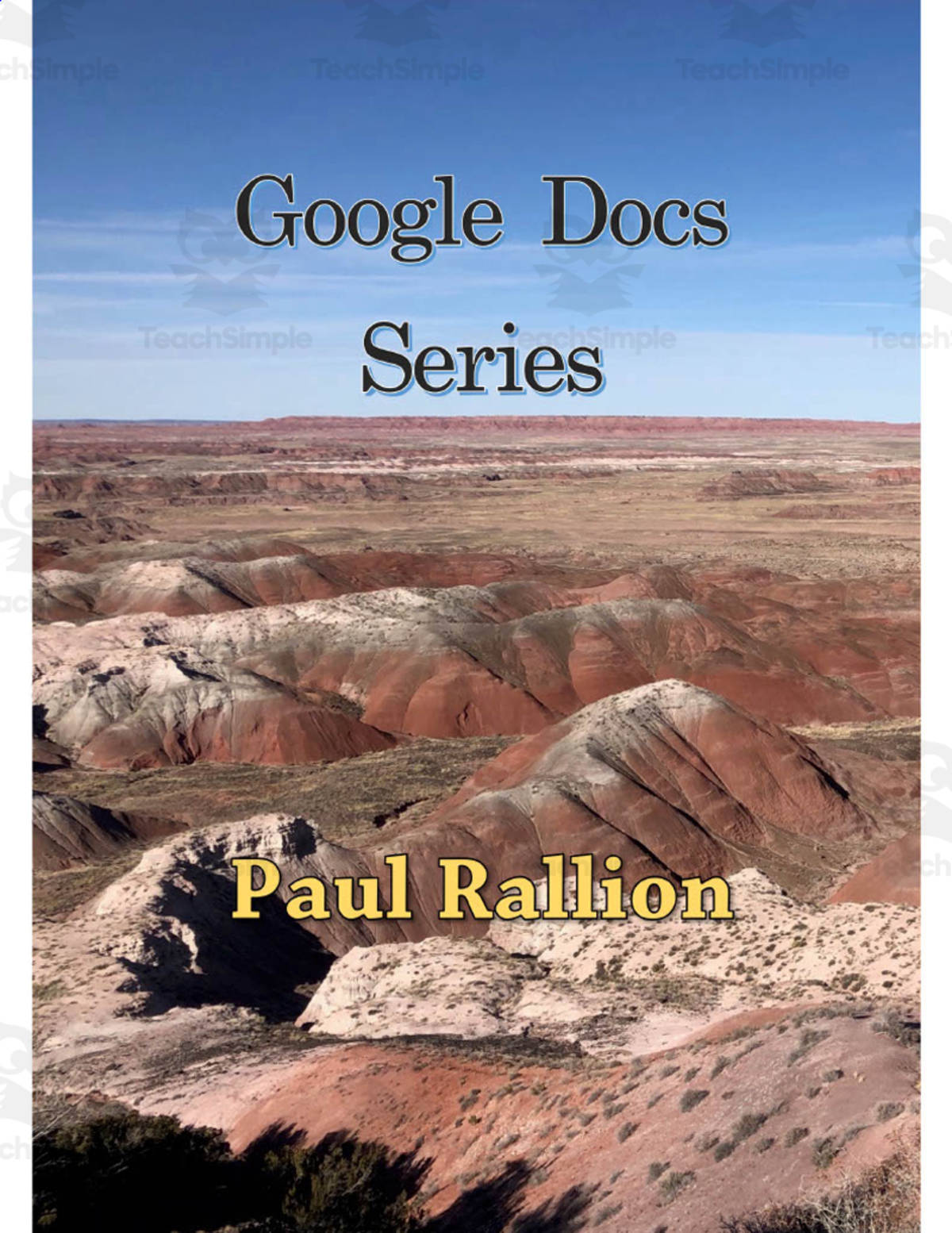 An educational teaching resource from Paul Rallion entitled Google Docs Series Booklet downloadable at Teach Simple.