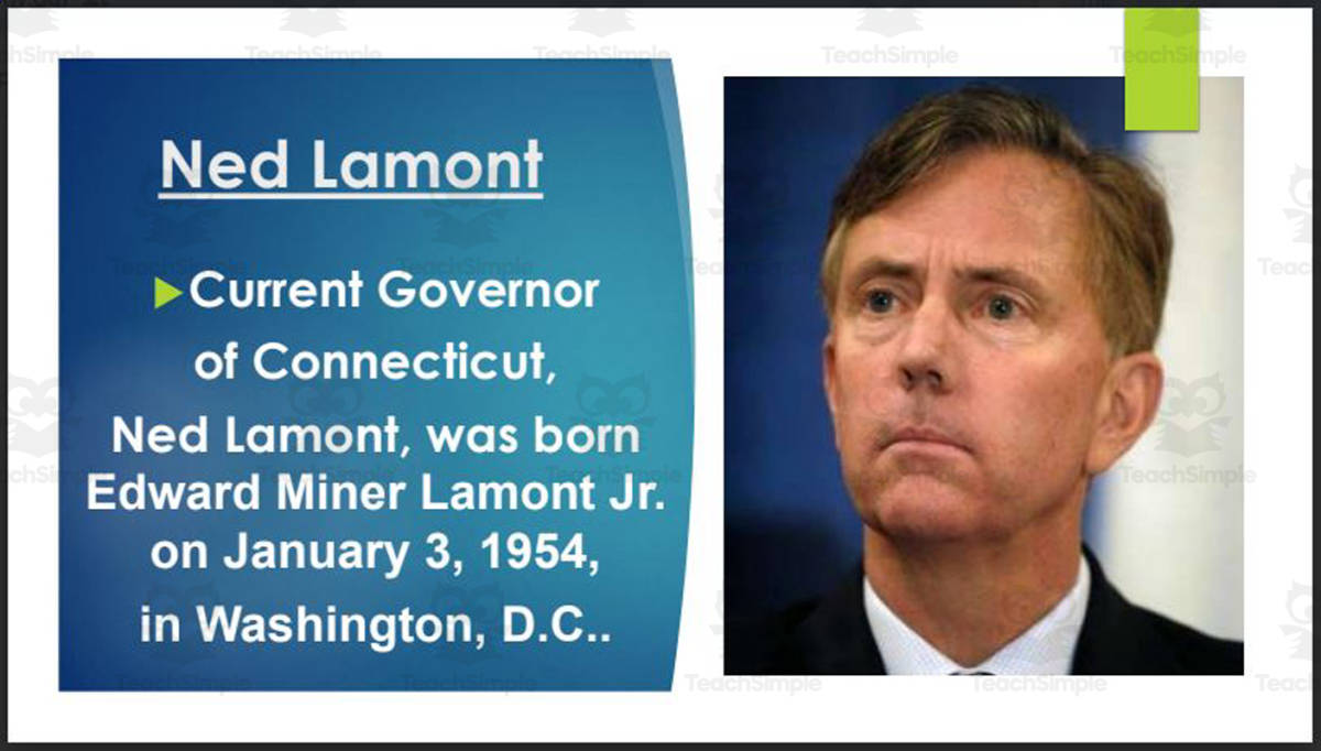 An educational teaching resource from Mr. Matthews Teacher Store entitled Governor Ned Lamont (CT) Biography PowerPoint downloadable at Teach Simple.