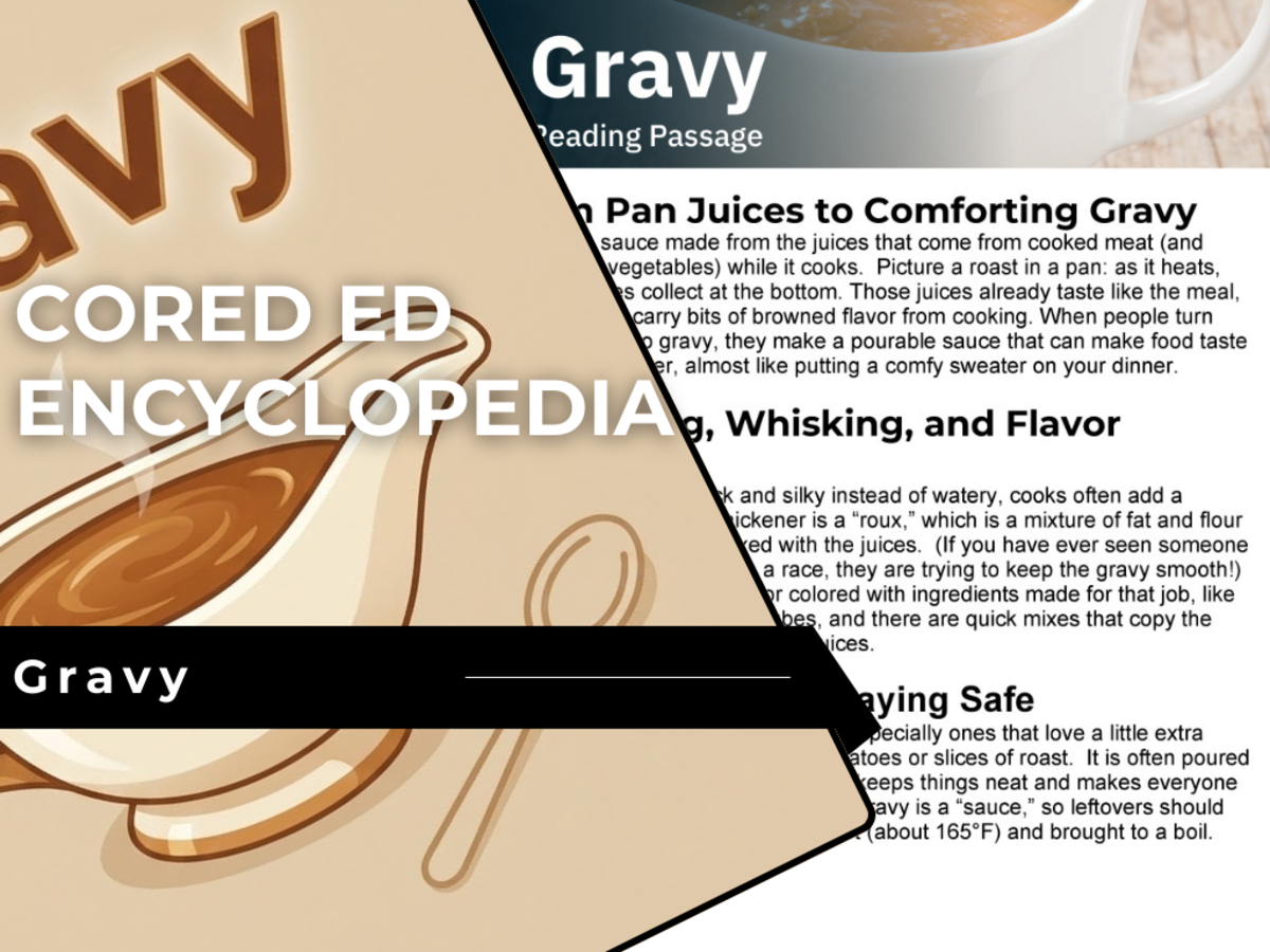 An educational teaching resource from Cored Education entitled Gravy Reading Comprehension Passage - Cored Ed Encyclopedia downloadable at Teach Simple.