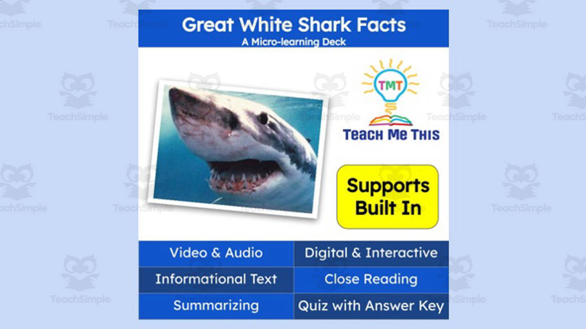 An educational teaching resource from Teach Me This entitled Great White Shark Facts | Interactive Science Lesson | Micro-Learning Deck downloadable at Teach Simple.