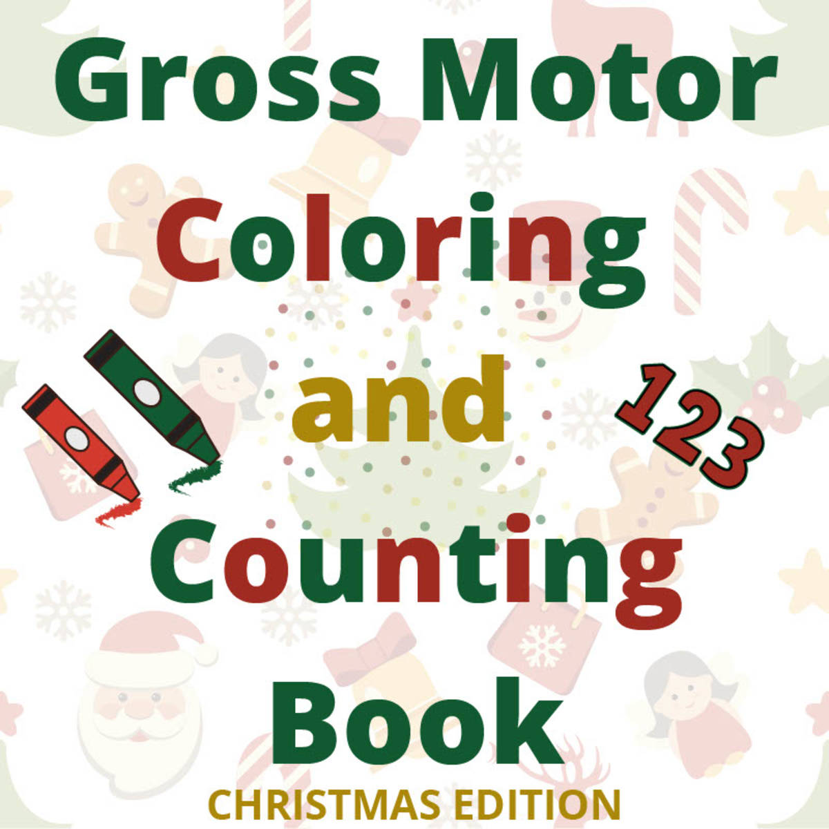 An educational teaching resource from Miracles and Moree Therapy LLC entitled Gross Motor Coloring and Counting Book - Christmas Edition downloadable at Teach Simple.