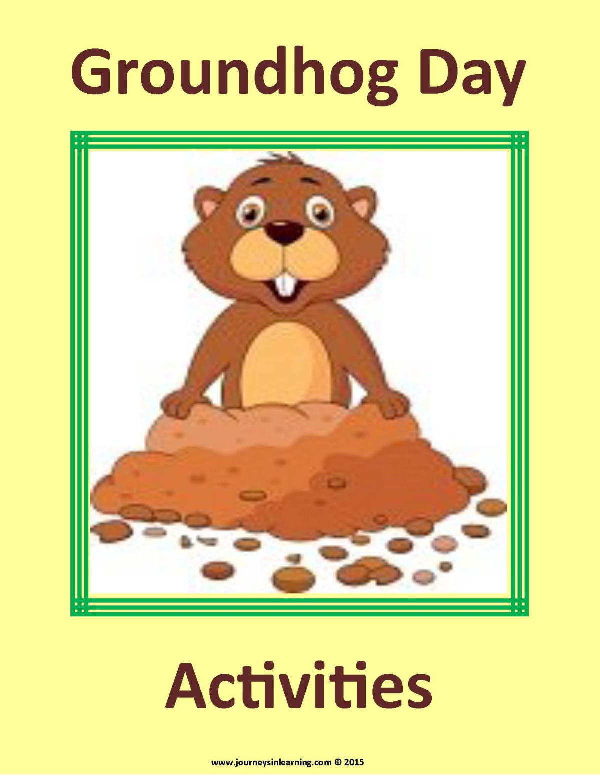 An educational teaching resource from Journeys In Learning entitled Groundhog Day Activities downloadable at Teach Simple.