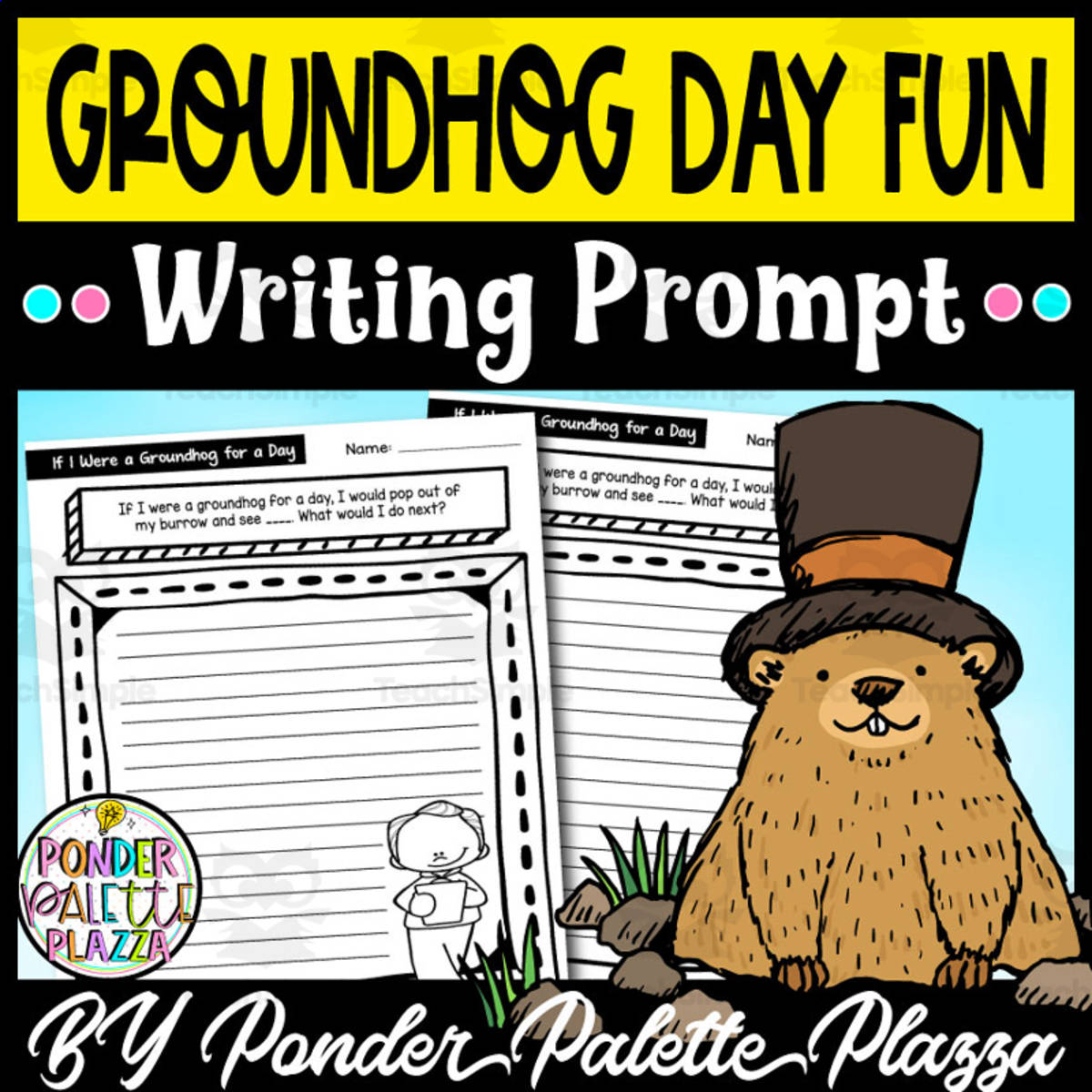 An educational teaching resource from Ponder Palette Plazza entitled Groundhog Day Fun Writing Pompt - Groundhog Day downloadable at Teach Simple.