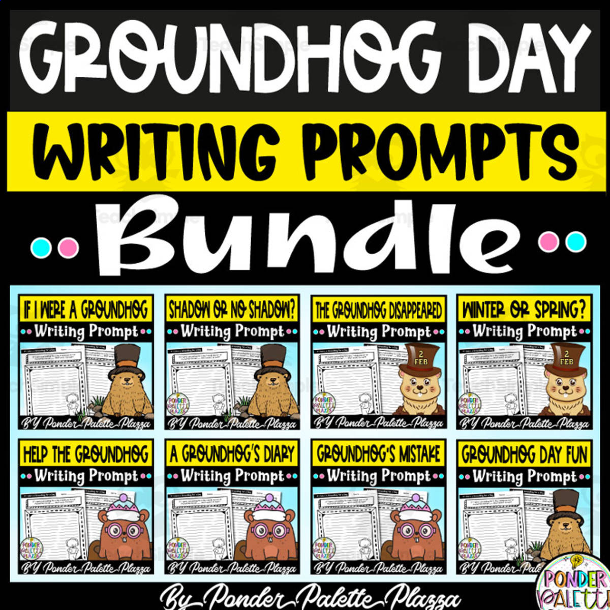 An educational teaching resource from Ponder Palette Plazza entitled Groundhog Day Writing Prompts BUNDLE downloadable at Teach Simple.