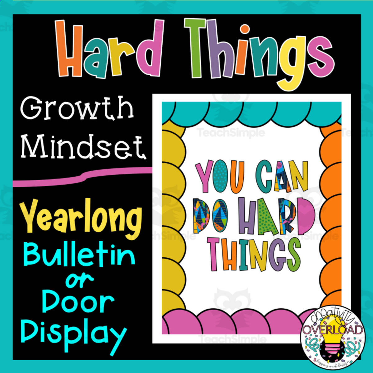 An educational teaching resource from Creativity Overload entitled Growth Mindset Bulletin Board or Door Décor | You Can Do Hard Things downloadable at Teach Simple.