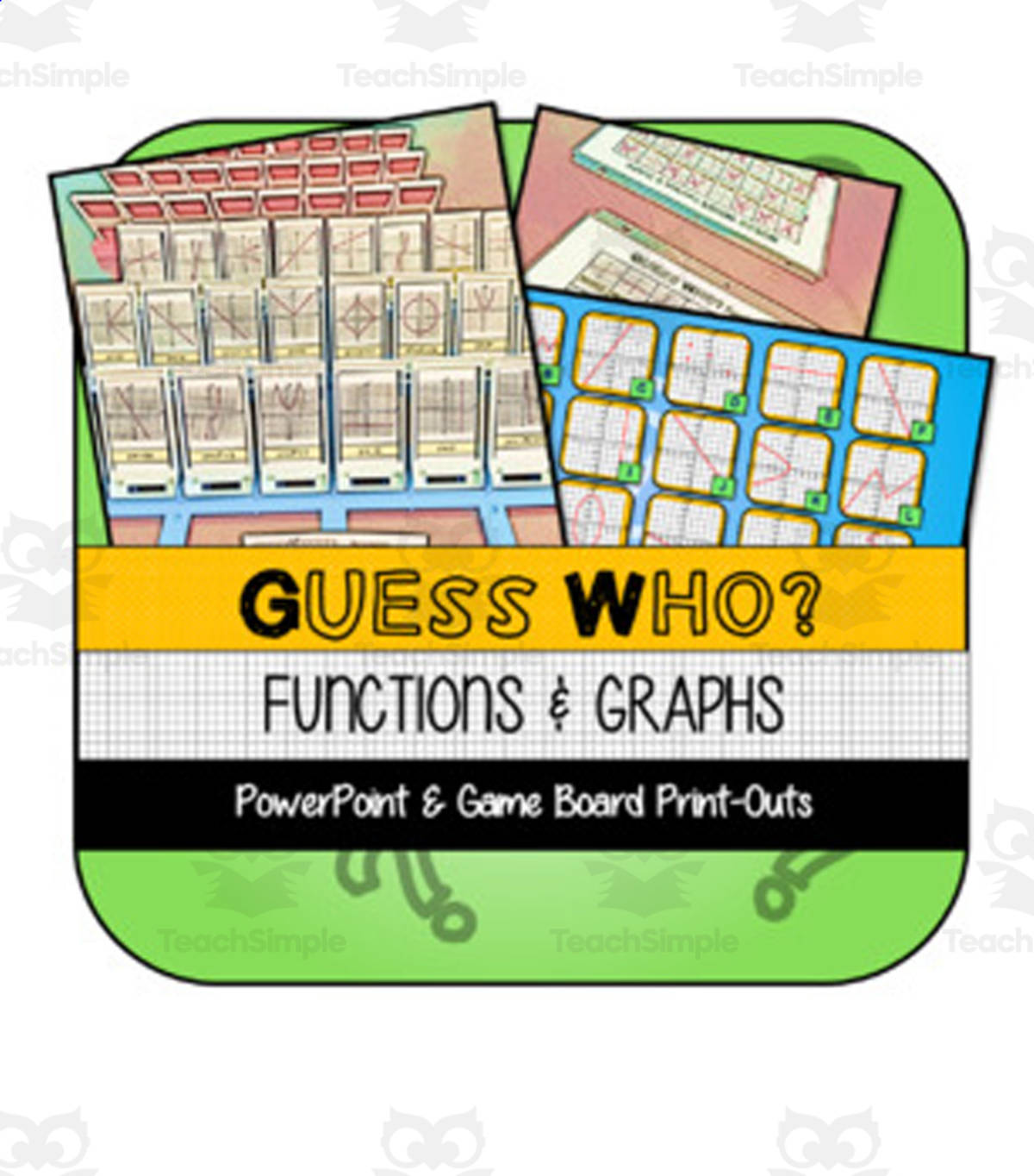 An educational teaching resource from The Math Cafe entitled "Guess Who?" Functions and Graphs Guessing Game downloadable at Teach Simple.