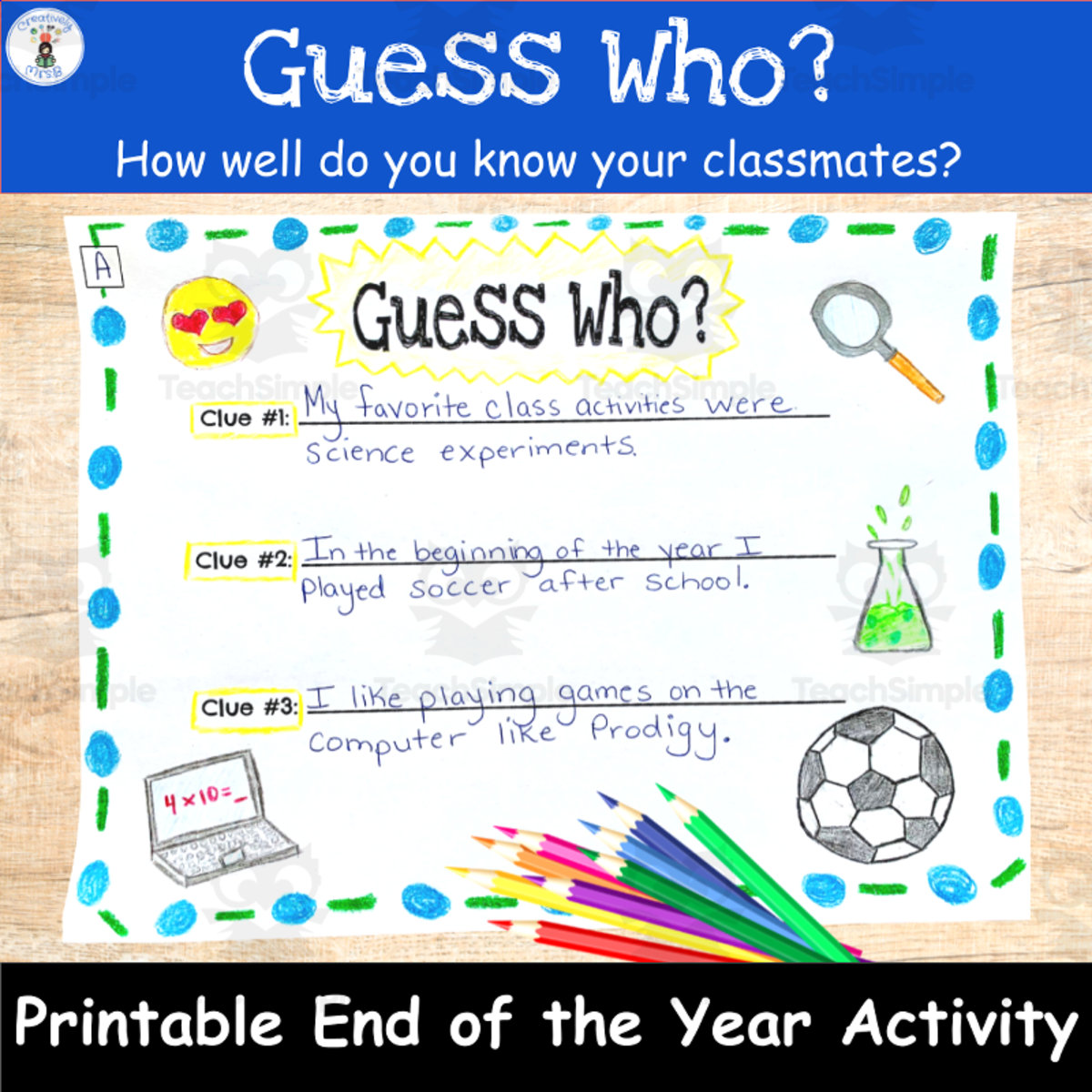 An educational teaching resource from Creatively Mrs. B entitled Guess Who? – End-of-Year Reflection Game downloadable at Teach Simple.