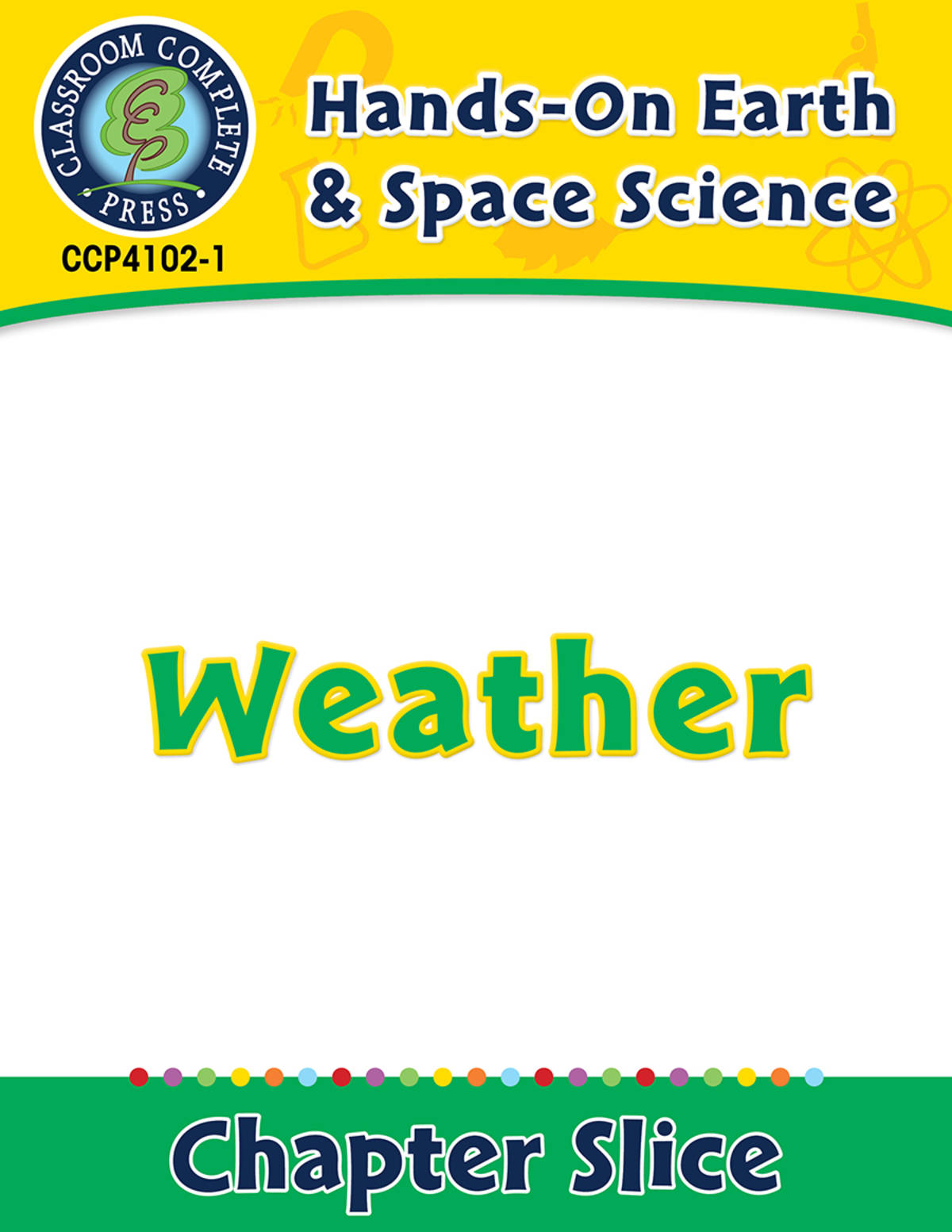 An educational teaching resource from Classroom Complete Press entitled Hands-On - Earth & Space Science: Weather Gr. 1-5 downloadable at Teach Simple.