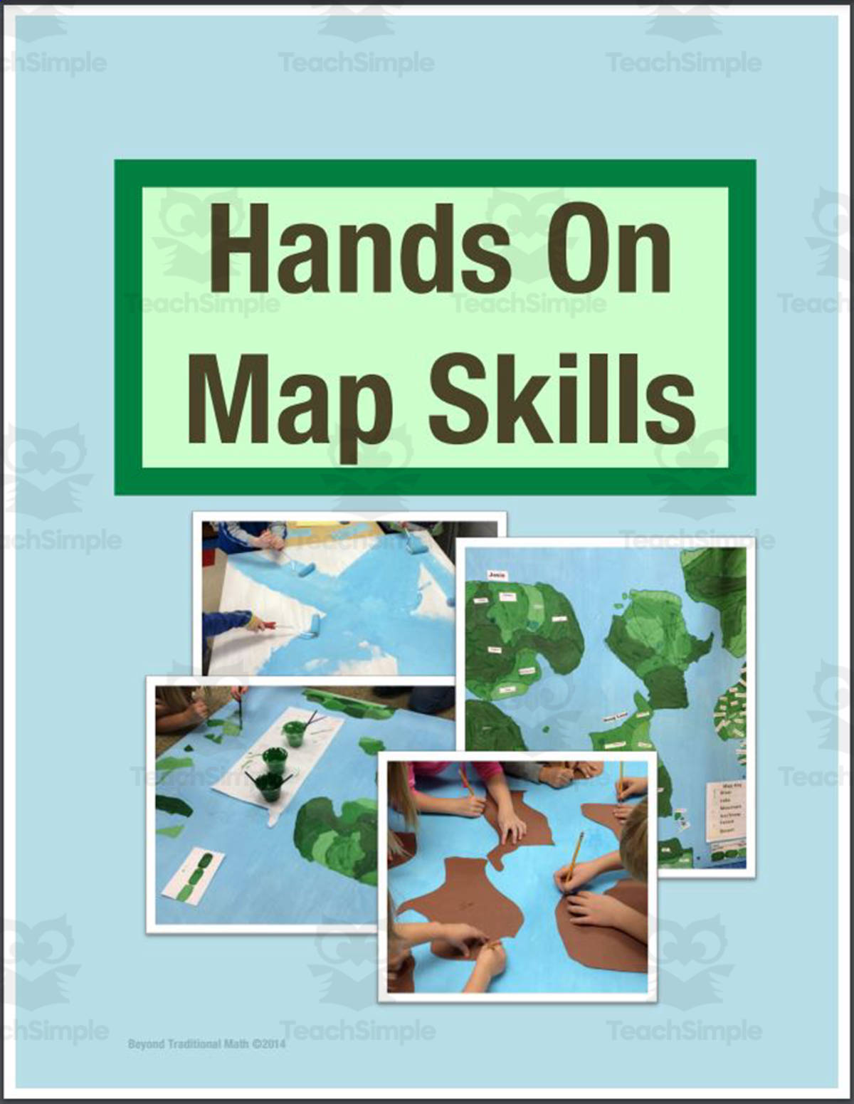 An educational teaching resource from Beyond Traditional Math entitled Hands On Map Skills: Cross Curricular Project to Teach Map Skills (Grades 2-4) downloadable at Teach Simple.