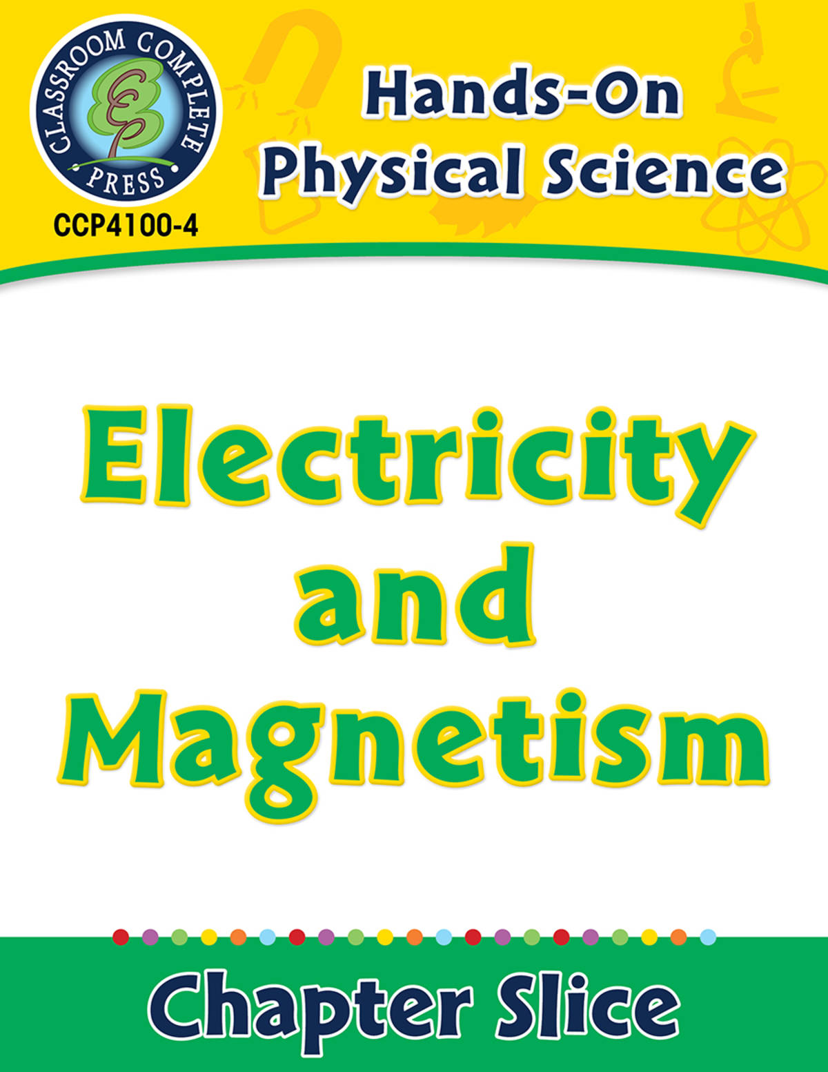 An educational teaching resource from Classroom Complete Press entitled Hands-On - Physical Science: Electricity and Magnetism Gr. 1-5 downloadable at Teach Simple.
