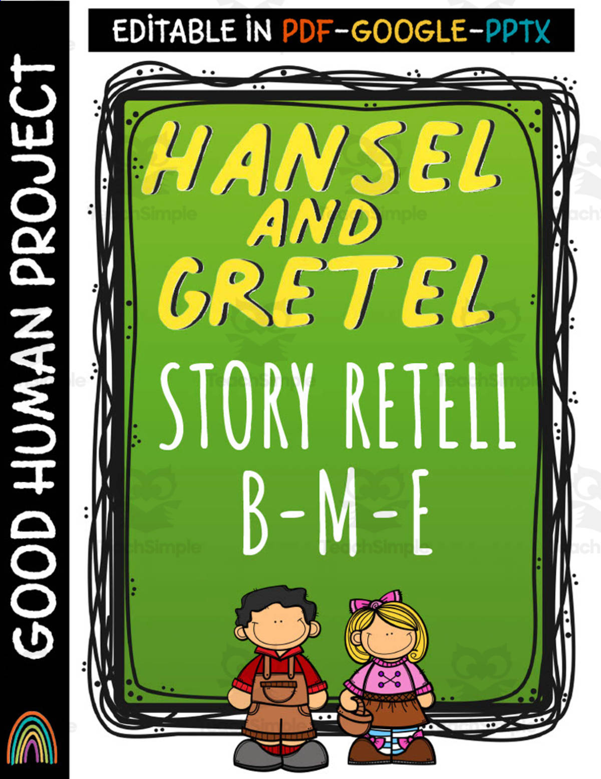 An educational teaching resource from Good Human Project entitled Hansel and Gretel | Story Retelling Activity | Graphic Organizers downloadable at Teach Simple.