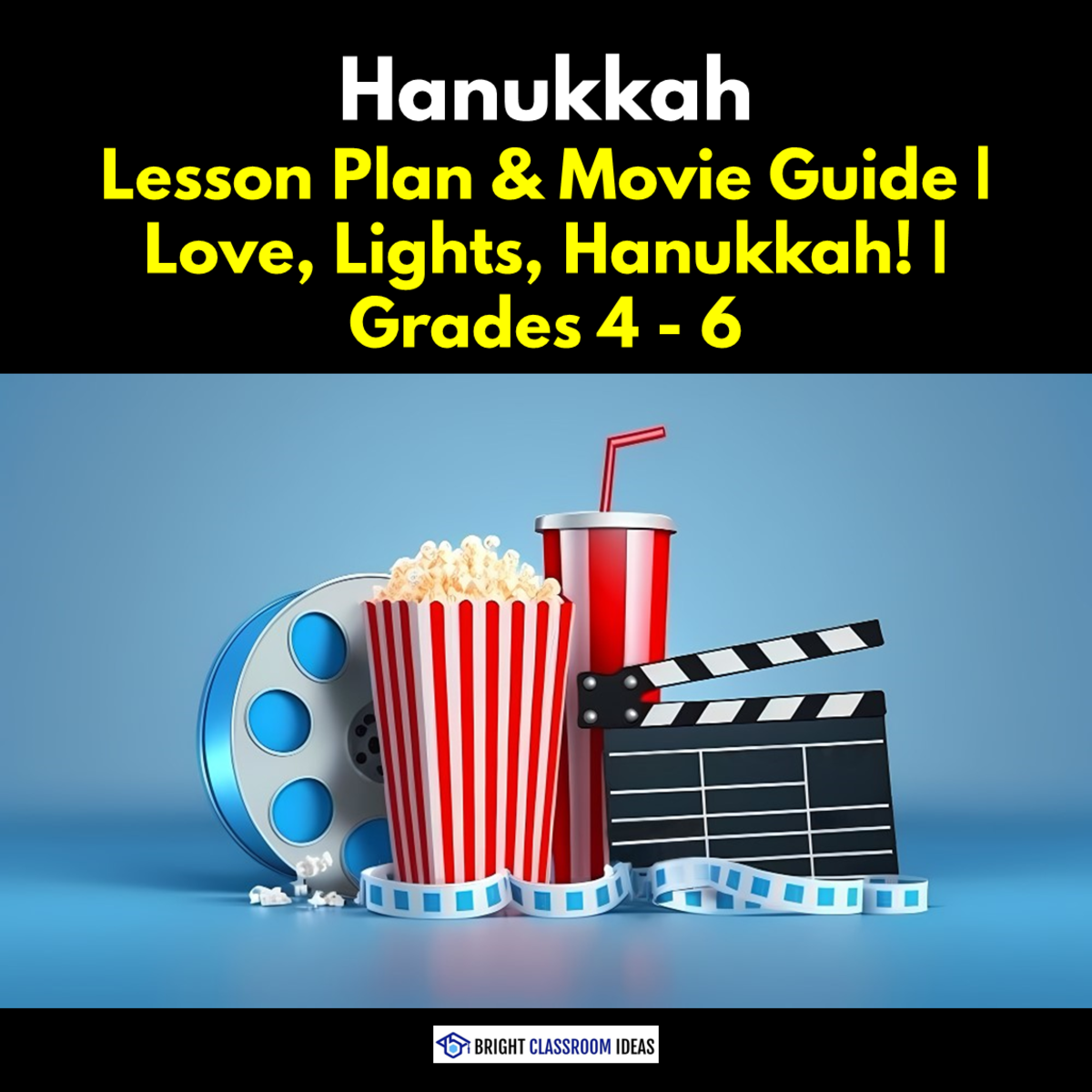 An educational teaching resource from Bright Classroom Ideas Marketplace entitled Hanukkah Lesson Plan & Movie Guide | Love, Lights, Hanukkah! downloadable at Teach Simple.