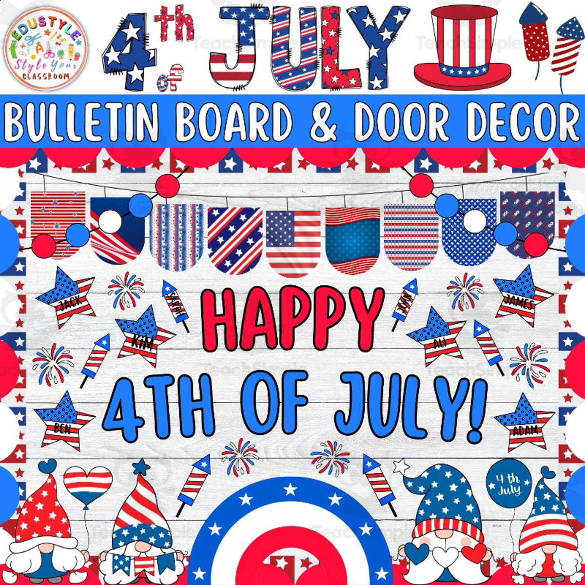 An educational teaching resource from Style Your Classroom entitled Happy 4th of July!: Independence Day Bulletin Board & Door Decor Kit downloadable at Teach Simple.