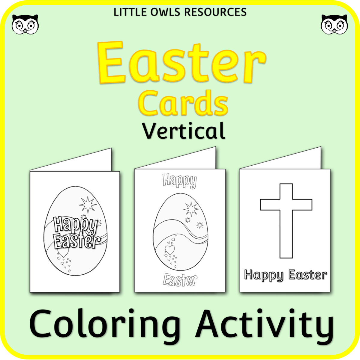 An educational teaching resource from Little Owls Resources entitled Happy Easter Card Templates - Coloring Activity (vertical cards) downloadable at Teach Simple.