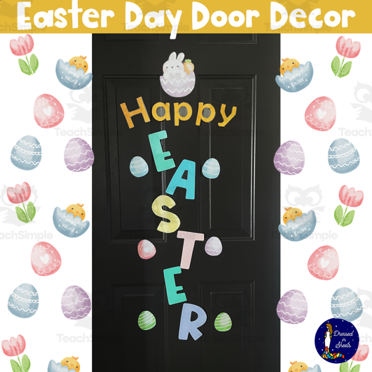 An educational teaching resource from Soumara Siddiqui entitled Happy Easter Door Décor downloadable at Teach Simple.