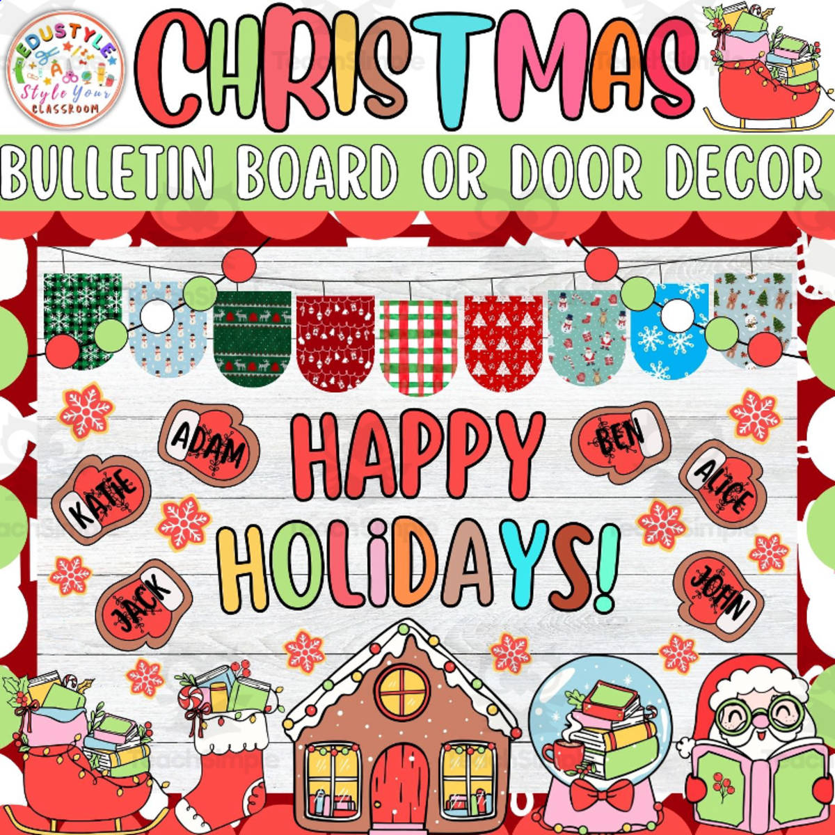 An educational teaching resource from Style Your Classroom entitled Happy Holidays!: Christmas & December Bulletin Board or Door Decor Kit downloadable at Teach Simple.