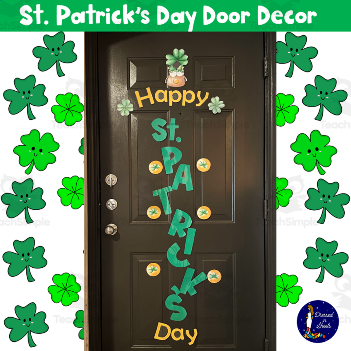An educational teaching resource from Soumara Siddiqui entitled Happy St. Patrick's Day Door Decor – Classroom Set downloadable at Teach Simple.