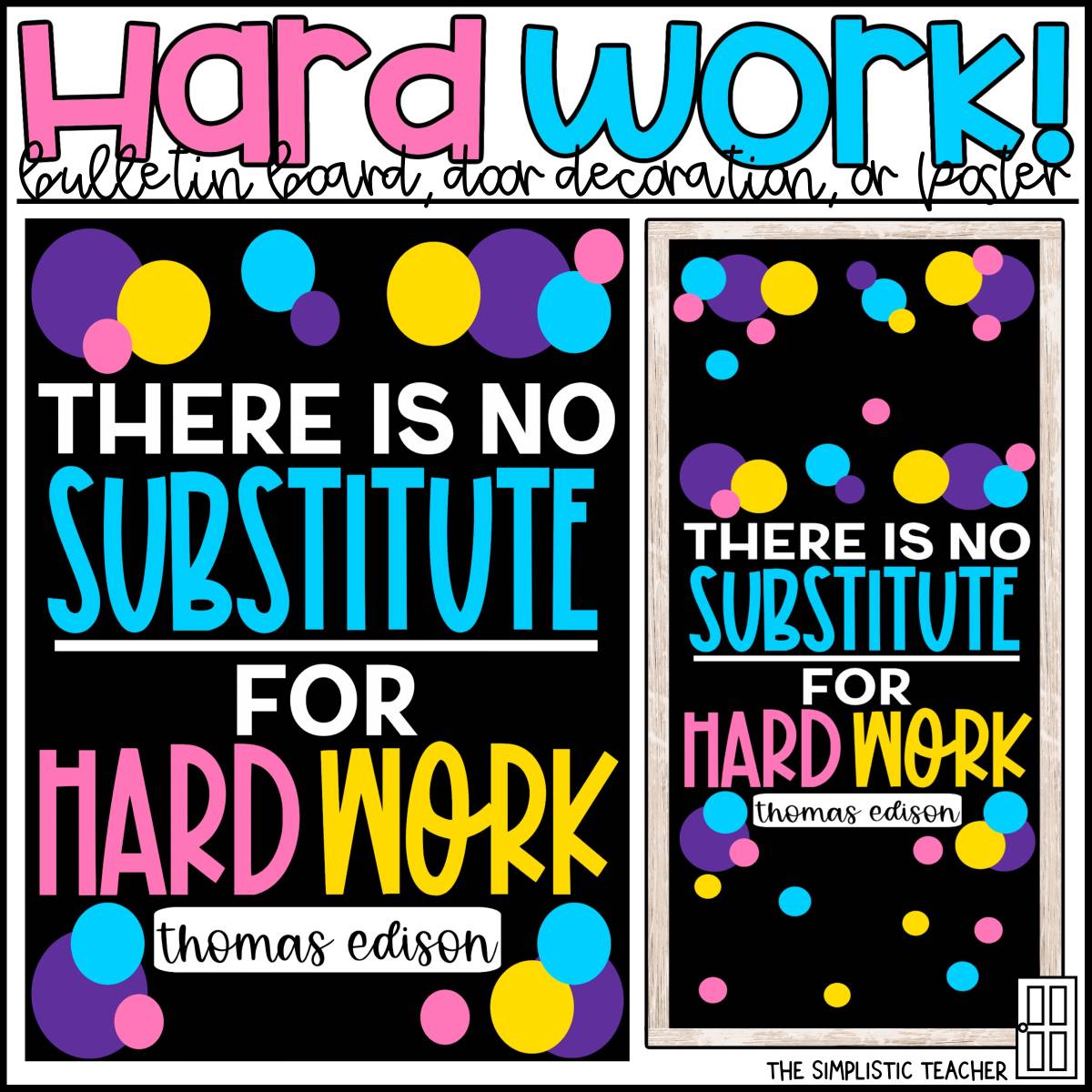 An educational teaching resource from The Simplistic Teacher entitled Hard Work Growth Mindset Door Decoration Kit, Bulletin Board Set,  or Poster downloadable at Teach Simple.