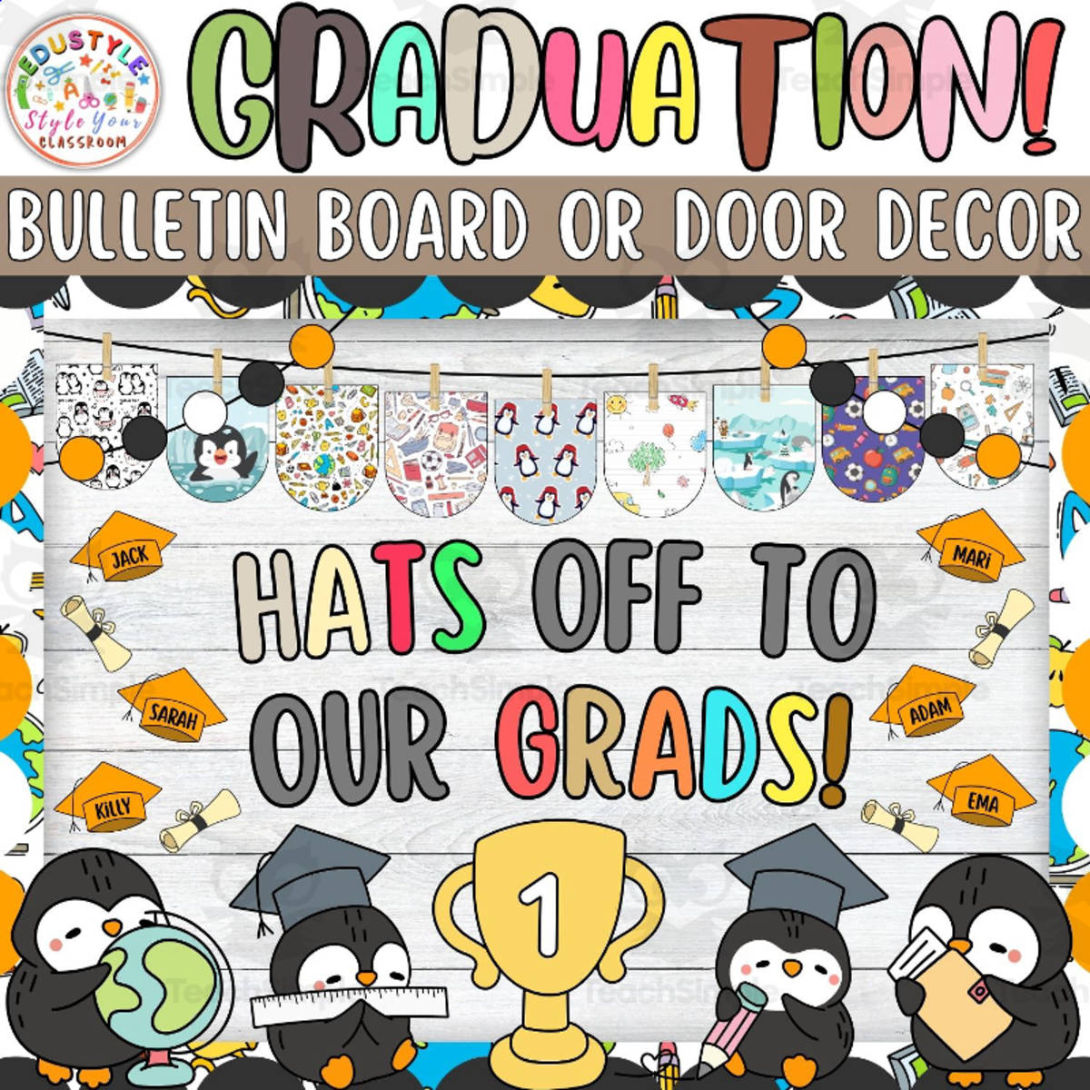 An educational teaching resource from Style Your Classroom entitled Hats Off To Our Grads: Graduation & Bulletin Board Or Door Decor Kit downloadable at Teach Simple.