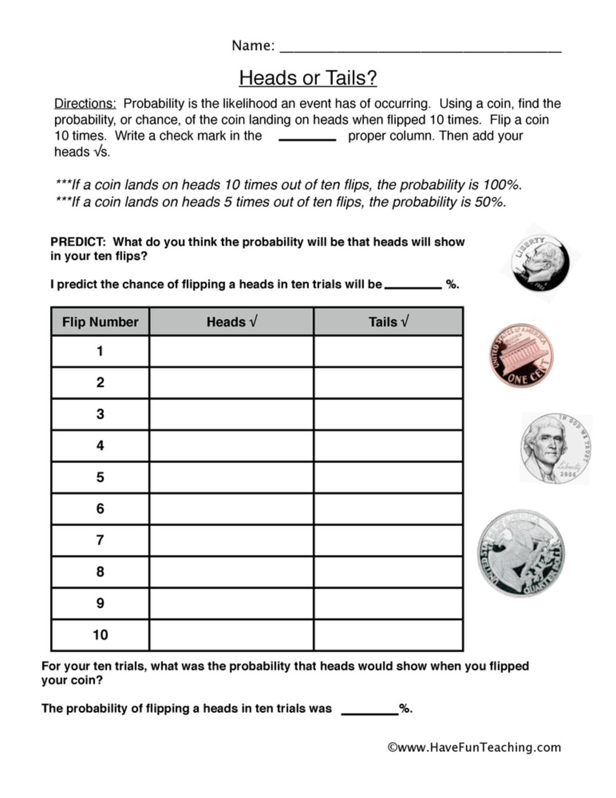 An educational teaching resource from Have Fun Teaching entitled Heads or Tails Probability Worksheet downloadable at Teach Simple.