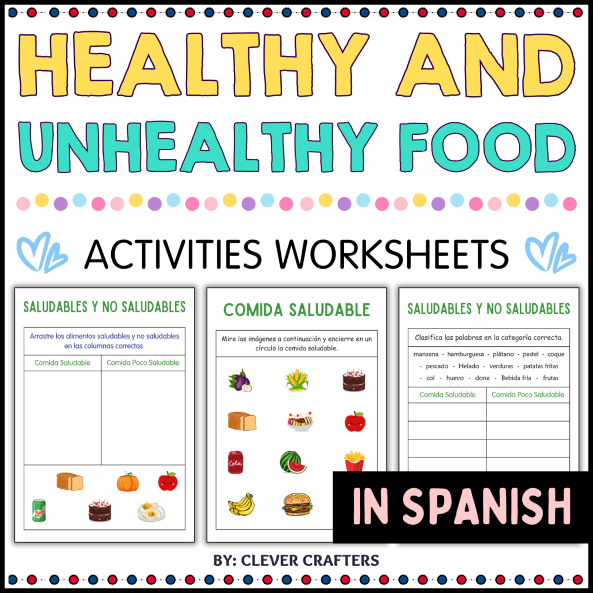 An educational teaching resource from Clever Crafters entitled Healthy and Unhealthy Food Worksheets in Spanish downloadable at Teach Simple.