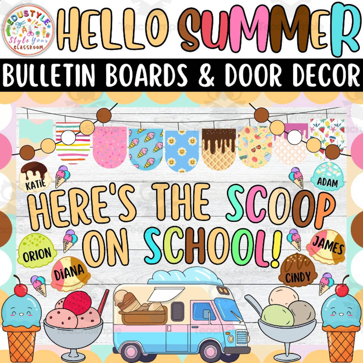 An educational teaching resource from Style Your Classroom entitled HERE'S THE Scoop on school!: Summer Bulletin boards And door Decor kit downloadable at Teach Simple.