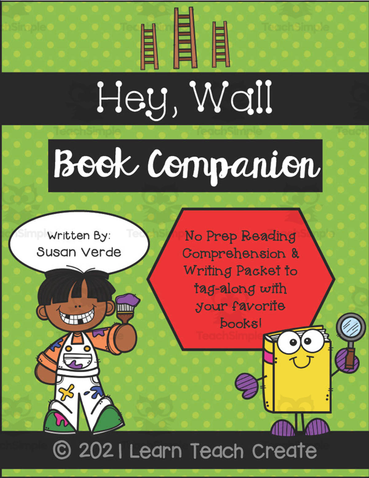 An educational teaching resource from Learn Teach Create entitled "Hey, Wall" Book Companion downloadable at Teach Simple.