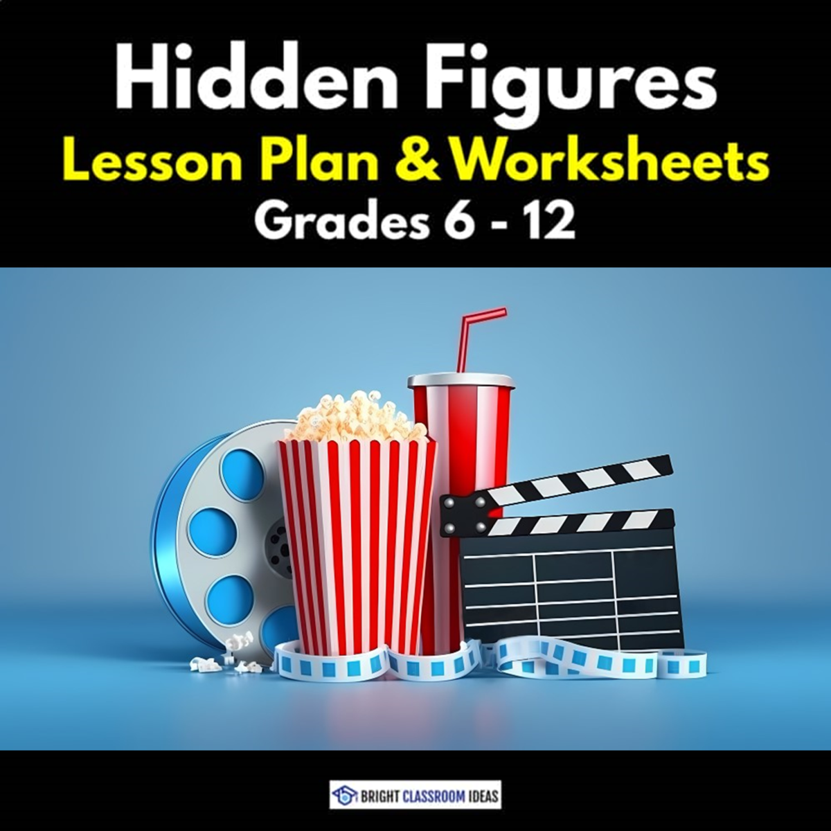 An educational teaching resource from Bright Classroom Ideas Marketplace entitled 'Hidden Figures' Lesson Plan & Worksheets | Grades 6 - 12 downloadable at Teach Simple.