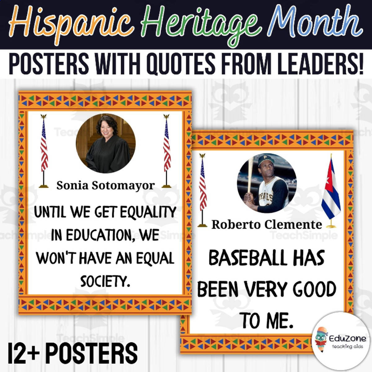 An educational teaching resource from Style Your Classroom entitled Hispanic Heritage Month poster: Celebrating the Leaders Who Inspire Us downloadable at Teach Simple.